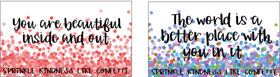 #132- Kindness Confetti Cards $5.00 (16 Variety Cards)